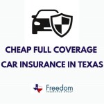 Cheap-Full-Coverage-Car-Insurance-in-Texas