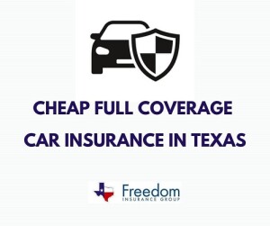 Cheap-Full-Coverage-Car-Insurance-in-Texas