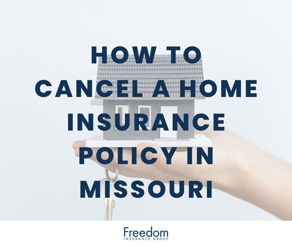 how-to-cancel-home-insurance-policy-missouri