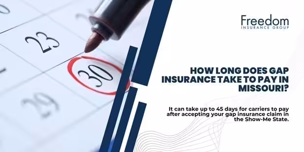 how-long-does-gap-insurance-take-to-pay-missouri