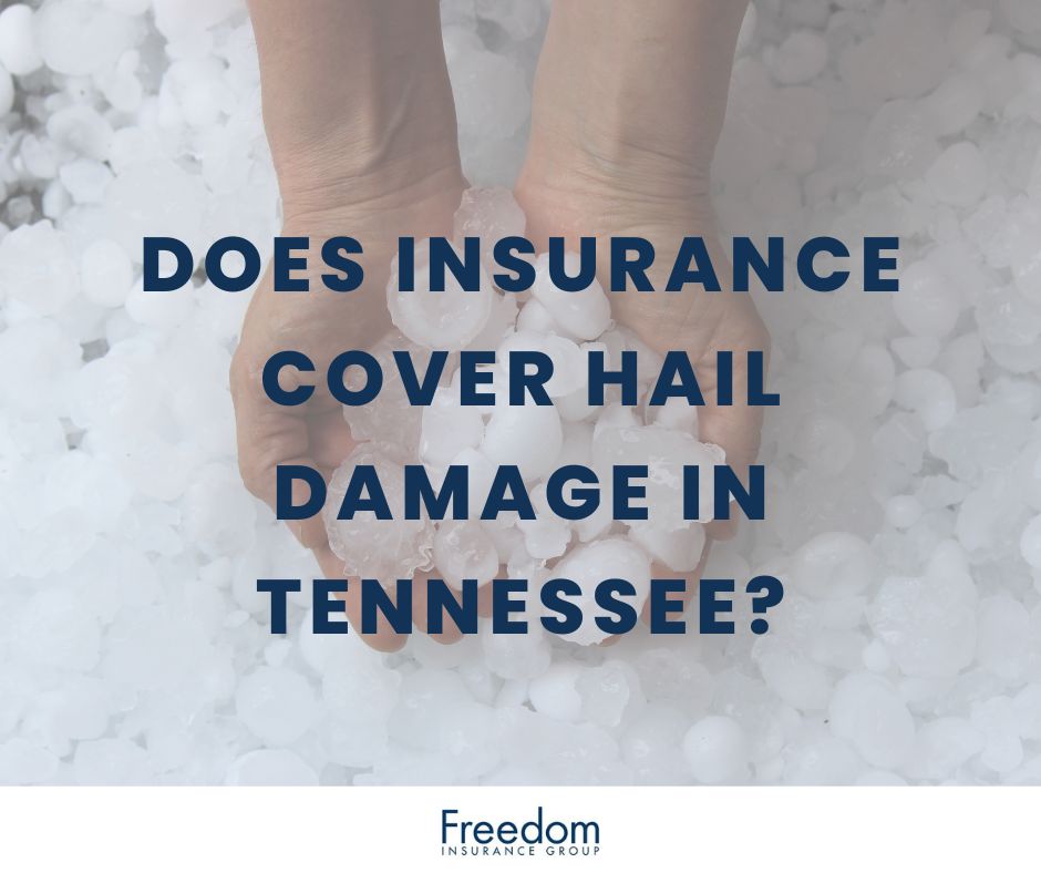 does-insurance-cover-hail-damage-tennessee